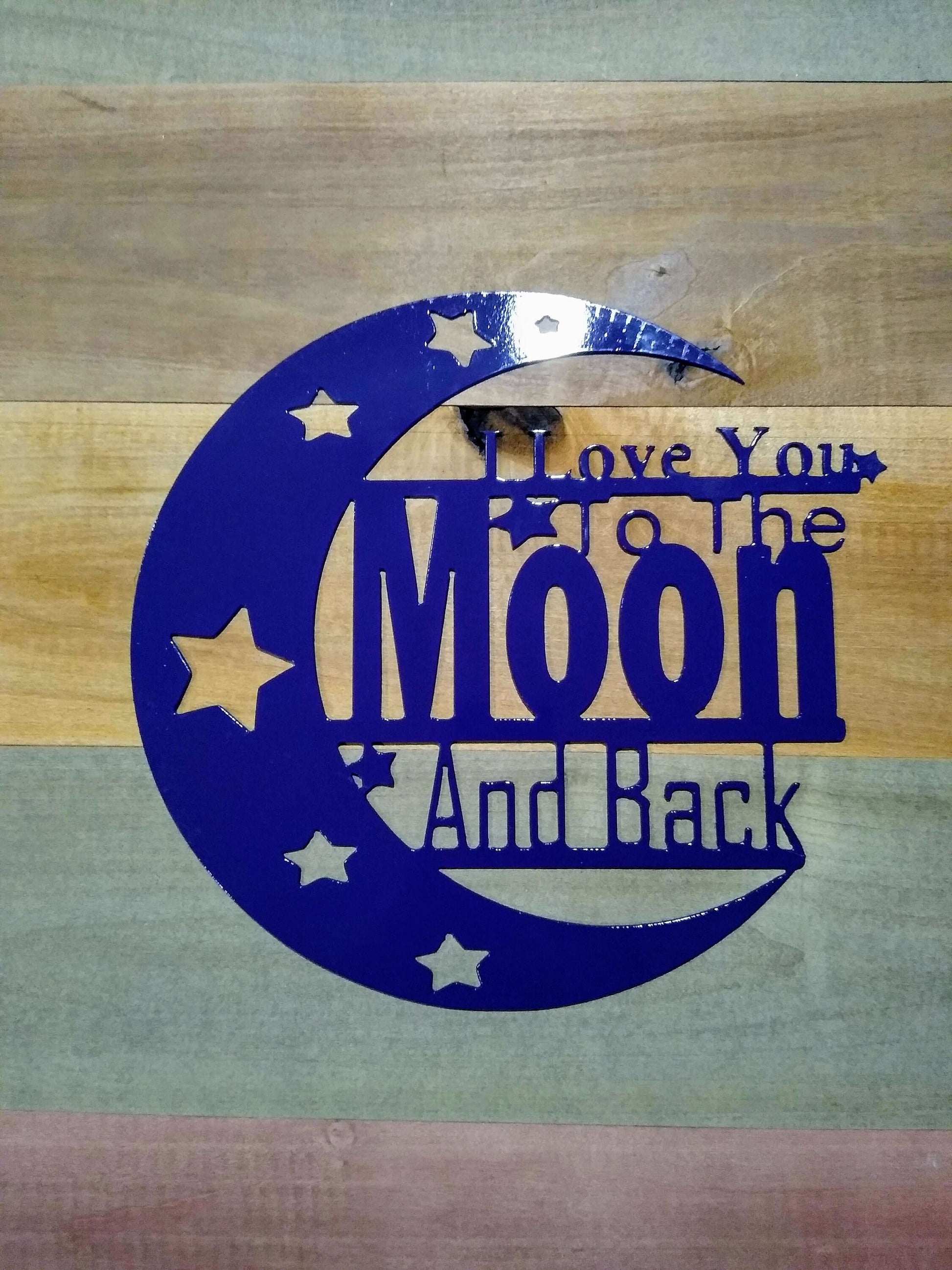 I Love You to the Moon and Back Metal Wall Hanging | Custom | Made in USA | Free Shipping - Firebolt Custom