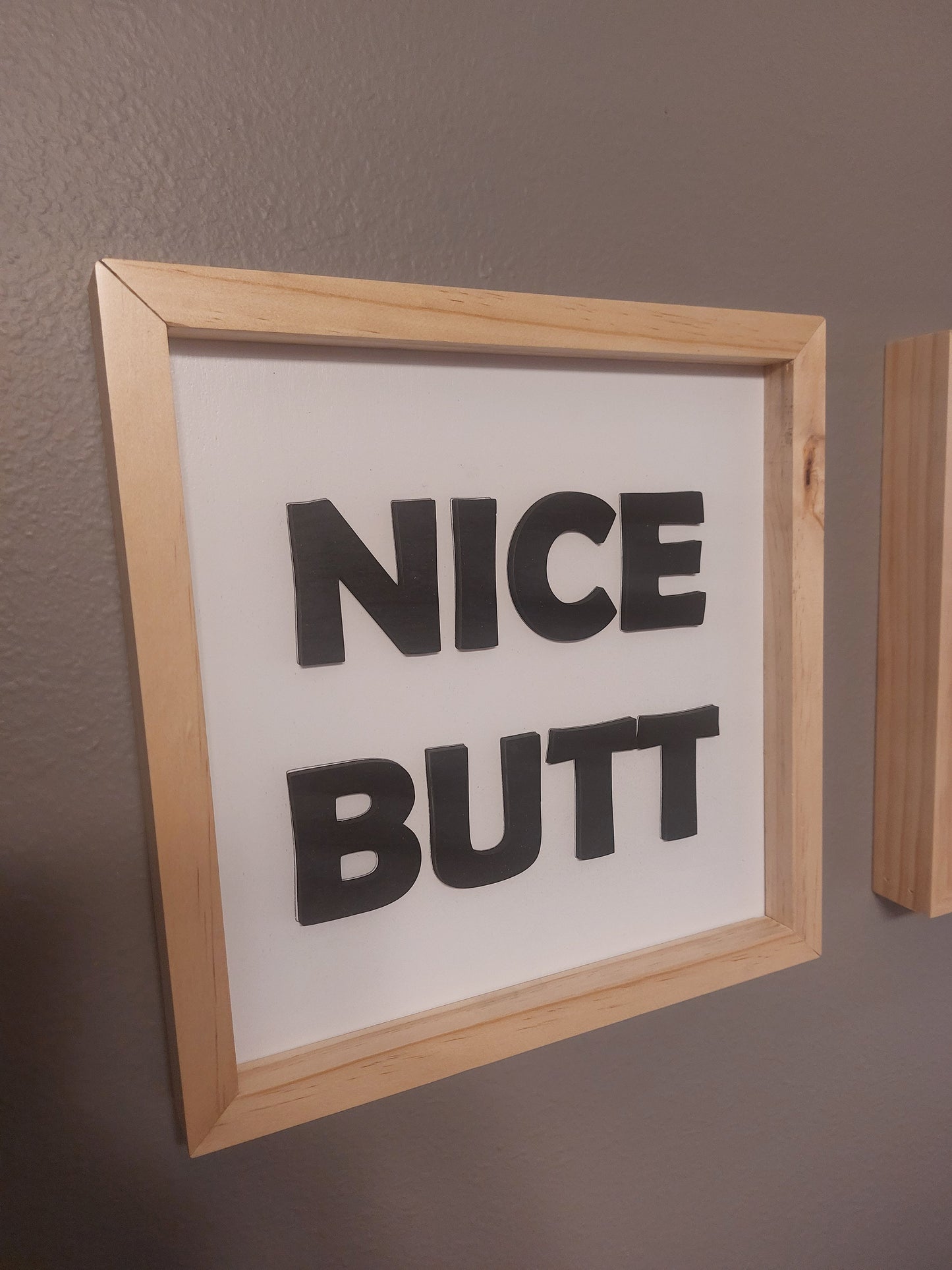 Nice Butt | Wood Sign | Custom | Personalized | Made in USA | Free Shipping - Firebolt Custom