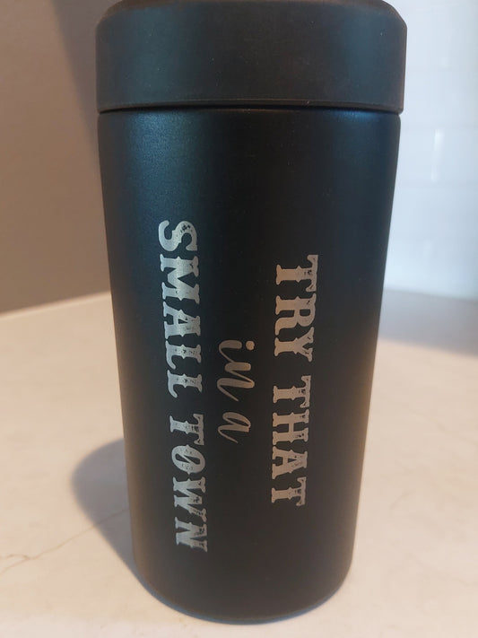 Frost Buddy Universal 2.0 Beverage Holder | Custom Engraving | Personalized | Made in USA | Free Shipping | Try that in a small town - Firebolt Custom